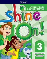 Cover image for Shine On!: Level 3: Student Book with Extra Practice