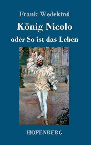 Cover image for Koenig Nicolo oder So ist das Leben: Schauspiel in drei Aufzugen und neun Bildern mit einem Prolog