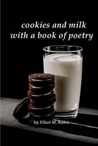 Cover image for cookies and mIlk with a book of poetry