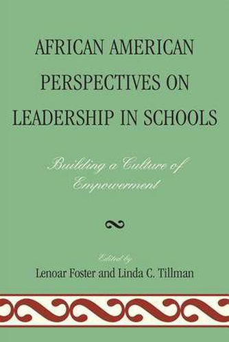 Cover image for African American Perspectives on Leadership in Schools: Building a Culture of Empowerment