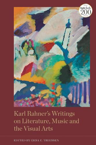 Cover image for Karl Rahner's Writings on Literature, Music and the Visual Arts