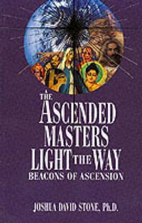 Cover image for Ascended Masters Light the Way: Beacons of Ascension