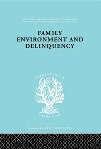 Cover image for Family Environment and Delinquency