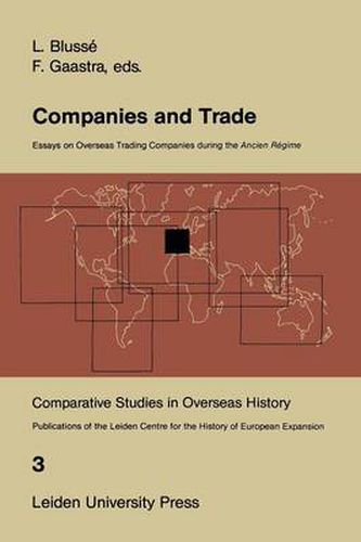 Cover image for Companies and Trade: Essays on Overseas Trading Companies during the Ancien Regime