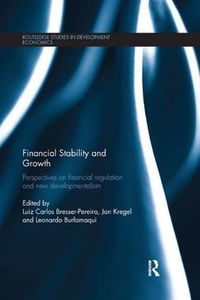 Cover image for Financial Stability and Growth: Perspectives on financial regulation and new developmentalism