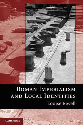 Cover image for Roman Imperialism and Local Identities