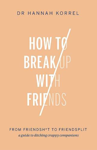 Cover image for How To Break Up With Friends