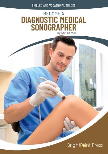 Become a Diagnostic Medical Sonographer