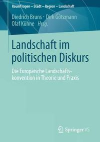 Cover image for Landschaftshandeln: Grundzuge, Potenziale Und Zukunft Der Europaischen Landschaftskonvention