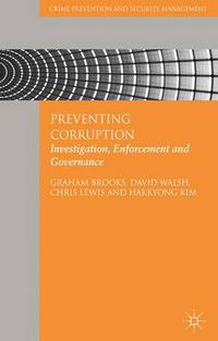 Cover image for Preventing Corruption: Investigation, Enforcement and Governance