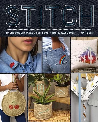 Cover image for Stitch: Embroidery Makes for Your Home & Wardrobe