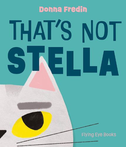 Cover image for That's Not Stella!