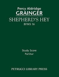 Cover image for Shepherd's Hey, BFMS 16: Study score