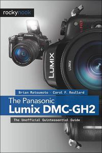 Cover image for The Panasonic Lumix DMC-GH2