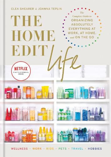 The Home Edit Life: The Complete Guide to Organizing Absolutely Everything at Work, at Home and On the Go, A Netflix Original Series - Season 2 now showing on Netflix