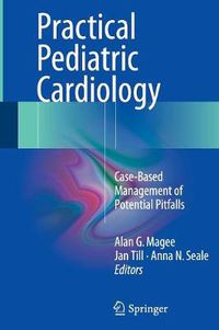 Cover image for Practical Pediatric Cardiology: Case-Based Management of Potential Pitfalls