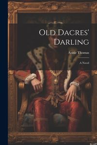 Cover image for Old Dacres' Darling