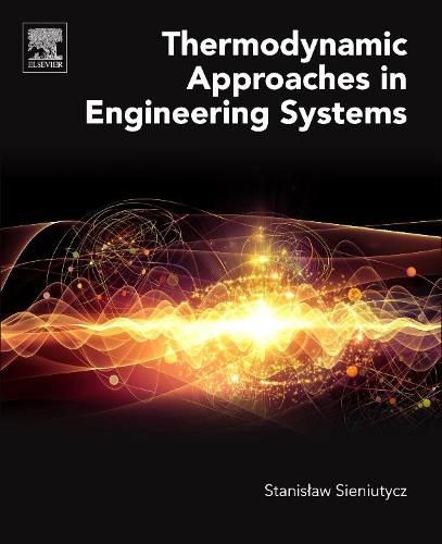 Cover image for Thermodynamic Approaches in Engineering Systems