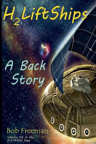 Cover image for H2LiftShips - A BackStory