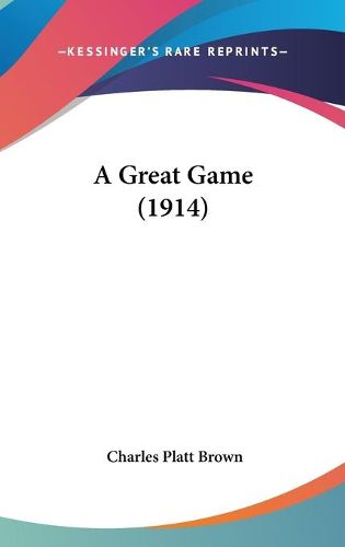 Cover image for A Great Game (1914)