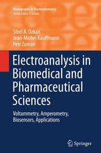 Cover image for Electroanalysis in Biomedical and Pharmaceutical Sciences: Voltammetry, Amperometry, Biosensors, Applications