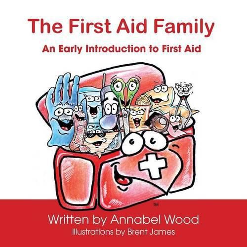 Cover image for The First Aid Family - An Early Introduction to First Aid