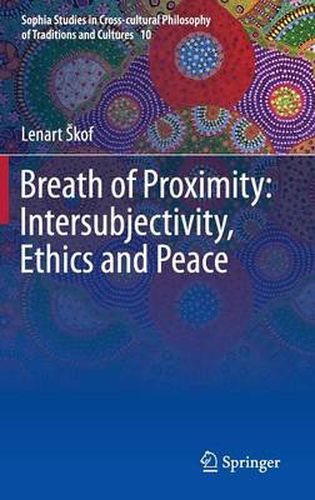 Cover image for Breath of Proximity: Intersubjectivity, Ethics and Peace