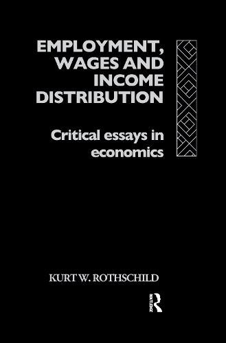 Cover image for Employment, Wages and Income Distribution: Critical essays in Economics