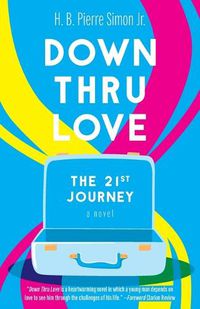 Cover image for Down Thru Love