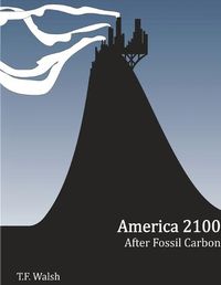 Cover image for America 2100: After Fossil Carbon