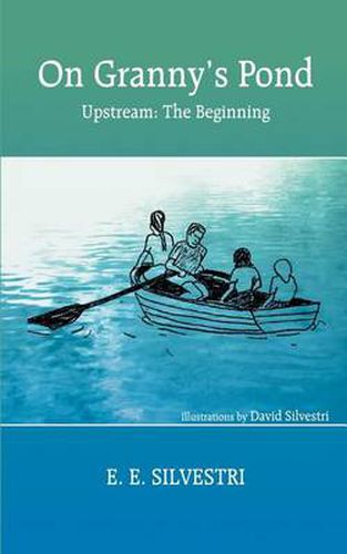Cover image for On Granny's Pond: Upstream: The Beginning
