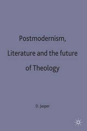 Cover image for Postmodernism, Literature and the Future of Theology