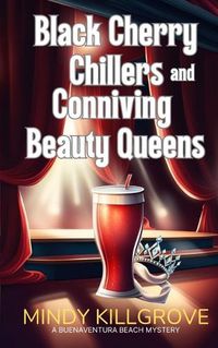 Cover image for Black Cherry Chillers and Conniving Beauty Queens