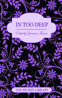 Cover image for In Too Deep: The Secret Library