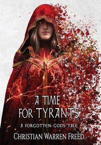 Cover image for A Time For Tyrants