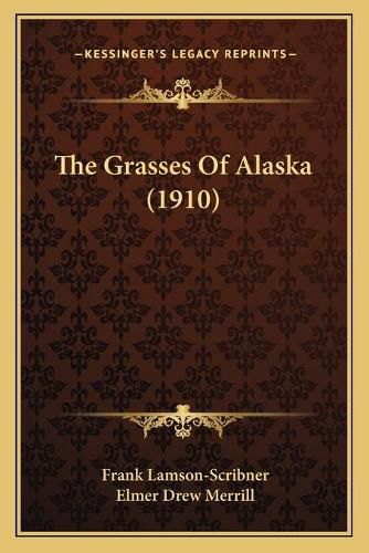 The Grasses of Alaska (1910)