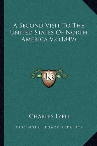 A Second Visit to the United States of North America V2 (1849)