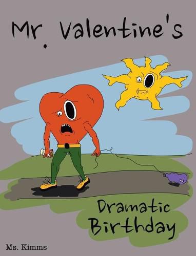 Cover image for Mr. Valentine's Dramatic Birthday