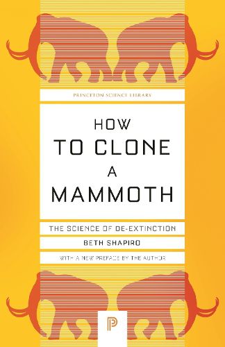 Cover image for How to Clone a Mammoth: The Science of De-Extinction