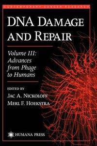 Cover image for DNA Damage and Repair: Advances from Phage to Humans