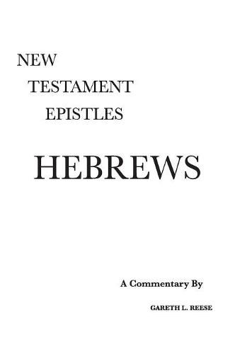 Cover image for Hebrews: A Critical & Exegetical Commentary