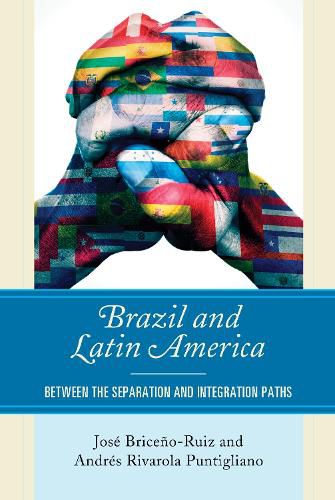 Cover image for Brazil and Latin America: Between the Separation and Integration Paths