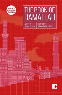 Cover image for The Book of Ramallah: A City in Short Fiction