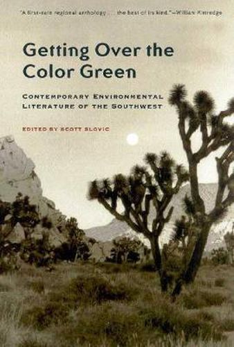 Cover image for Getting Over the Color Green: Contemporary Environmental Literature of the Southwest