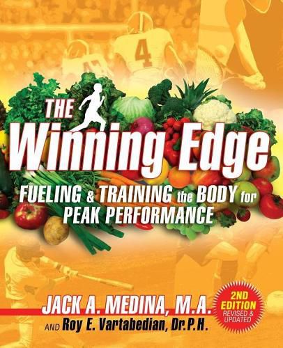 The Winning Edge: Fueling & Training the Body for Peak Performance