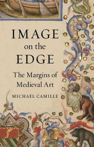 Cover image for Image on the Edge: The Margins of Medieval Art