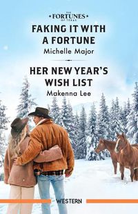 Cover image for Faking It With A Fortune/Her New Year's Wish List