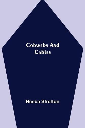 Cover image for Cobwebs and Cables