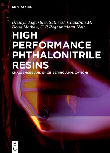 Cover image for High Performance Phthalonitrile Resins: Challenges and Engineering Applications