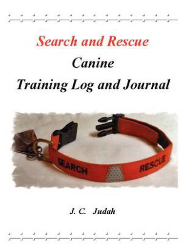 Cover image for Search and Rescue Canine - Training Log and Journal